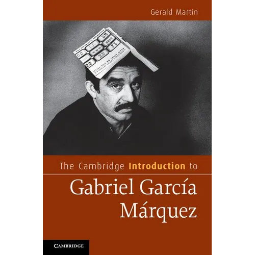 The Cambridge Introduction to Gabriel Garcia Marquez