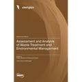 Assessment and Analysis of Waste Treatment and Environmental Management