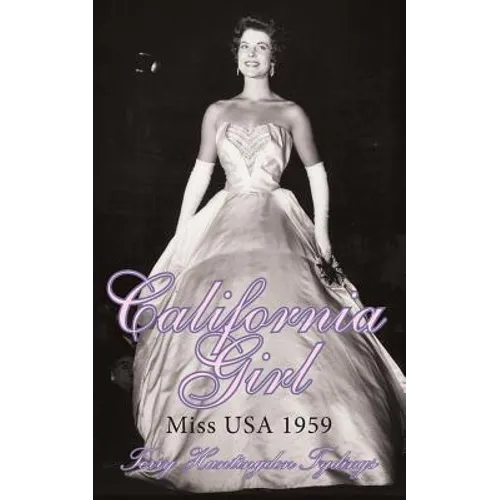 California Girl: Miss USA 1959