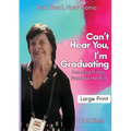 Can't Hear You, I'm Graduating: Amazing Views From Up The Hill