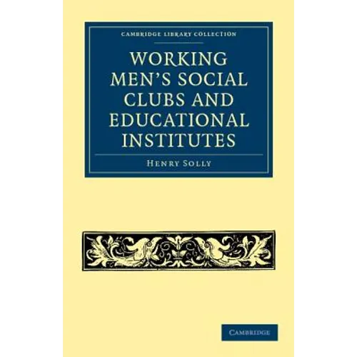 Working Men's Social Clubs and Educational Institutes