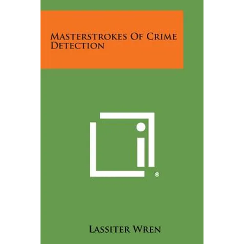 Masterstrokes of Crime Detection