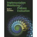 Implementation Monitoring and Process Evaluation