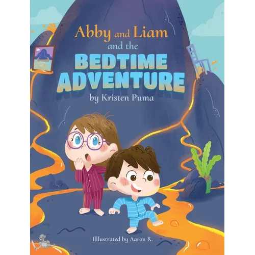 Abby and Liam and the Bedtime Adventure