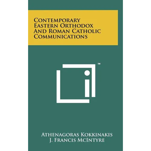 Contemporary Eastern Orthodox And Roman Catholic Communications