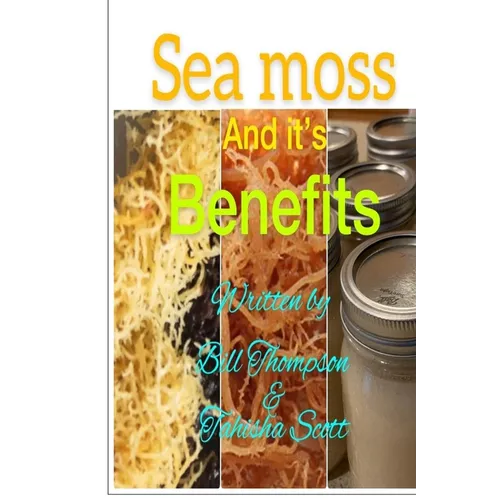 Sea moss And it's Benefits