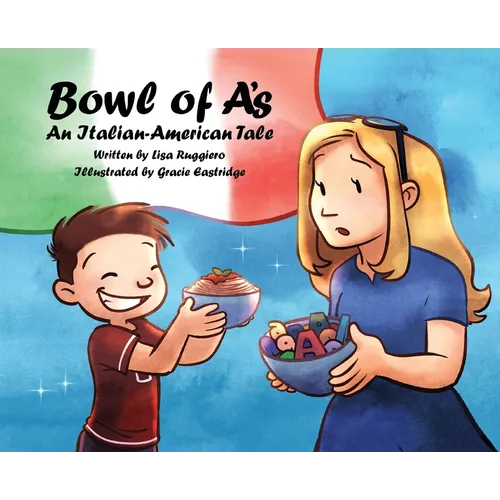 Bowl of A's: An Italian-American Tale