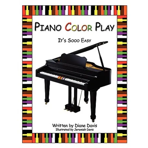 Piano Color Play: It's Sooo Easy