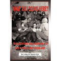 What Am I Doing Here?: True Adventures While Surviving 1172 Days in the U.S. Army During WWII