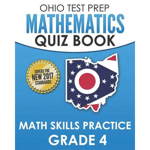 OHIO TEST PREP Mathematics Quiz Book Math Skills Practice Grade 4: Preparation for Ohio's State Tests for Mathematics