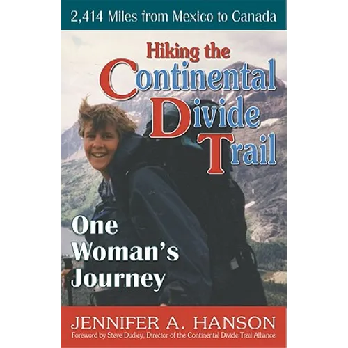 Hiking the Continental Divide Trail: One Woman's Journey