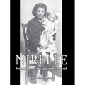 Nirelle: Memories of Escape and Survival