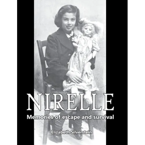 Nirelle: Memories of Escape and Survival