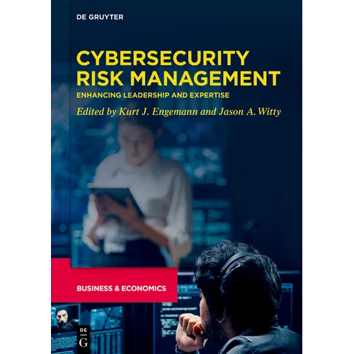 Cybersecurity Risk Management: Enhancing Leadership and Expertise