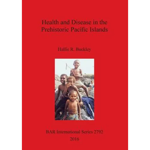 Health and Disease in the Prehistoric Pacific Islands