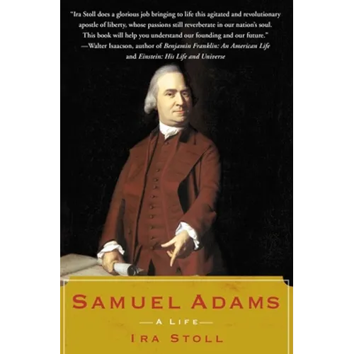 Samuel Adams: A Life