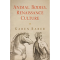 Animal Bodies, Renaissance Culture