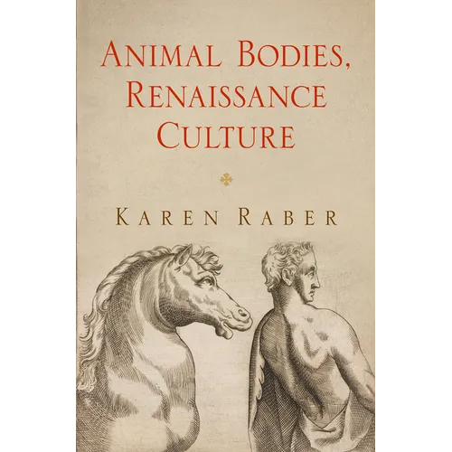 Animal Bodies, Renaissance Culture