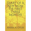Diary Of A New Mom: The First Three Months