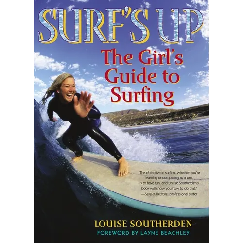 Surf's Up: The Girl's Guide to Surfing