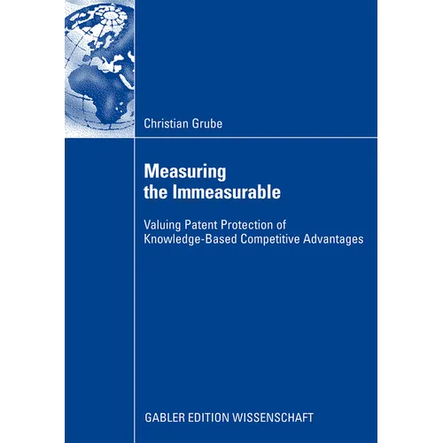 Measuring the Immeasurable: Valuing Patent Protection of Knowledge-Based Competitive Advantages