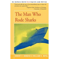 The Man Who Rode Sharks