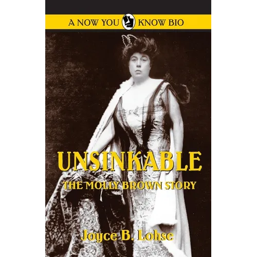 Unsinkable: The Molly Brown Story
