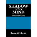 Shadow in My Mind: Ghosts of Viet Nam