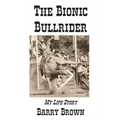 The Bionic Bullrider