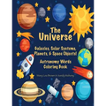 The Universe: Galaxies, Solar Systems, Planets, & Space Objects! Astronomy Words & Coloring Book