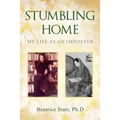 Stumbling Home: My Life as an Imposter