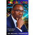 Sikhona: The Man Behind A Technological Revolution