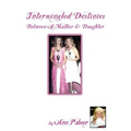 Intermingled Destinies Between A Mother and Daughter