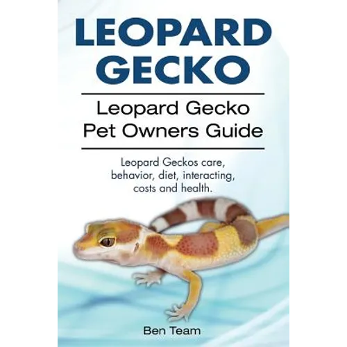 Leopard Gecko. Leopard Gecko Pet Owners Guide. Leopard Geckos care, behavior, diet, interacting, costs and health.