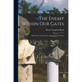 The Enemy Within Our Gates: Bolshevism's Assault Upon American Government