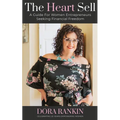 The Heart Sell, A Guide for Women Entrepreneurs Seeking Financial Freedom