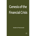 Genesis of the Financial Crisis