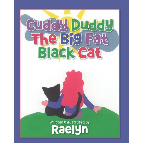 Cuddy Duddy The Big Fat Black Cat