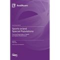 Sports or/and Special Populations: Training Physiology in Health and Sports Performance