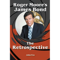 Roger Moore's James Bond - The Retrospective