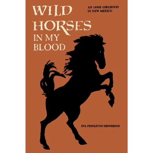Wild Horses in My Blood