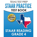 TEXAS TEST PREP STAAR Practice Test Book STAAR Reading Grade 4: Complete Preparation for the STAAR Reading Assessments
