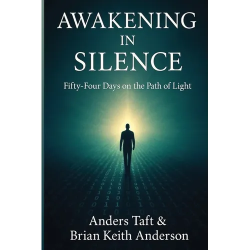 Awakening in Silence / Fifty-Four on the Path of Light
