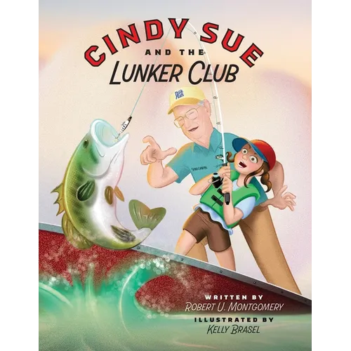 Cindy Sue and the Lunker Club