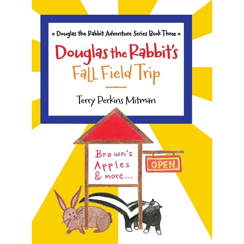 Douglas the Rabbit's Fall Field Trip