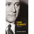 Carl Schmitt: A Biography