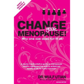 Change Your Menopause: Why one size does not fit all