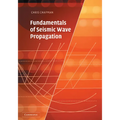 Fundamentals of Seismic Wave Propagation