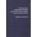 The Economics of Intellectual Property in a World Without Frontiers: A Study of Computer Software
