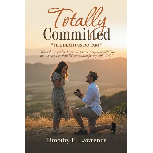 Totally Committed: Till Death Do Us Part